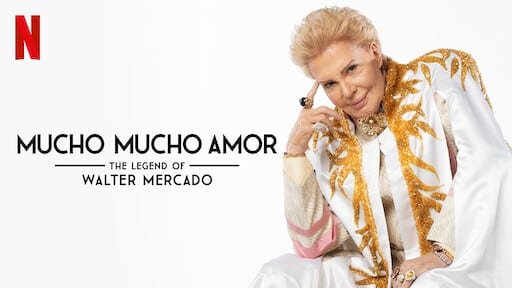 Mucho Mucho Amor The Legend of Walter Mercado 2020
