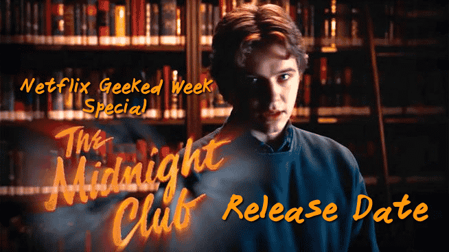 Netflix Geeked Week Special The Midnight Club Release Date