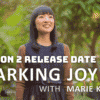 Netflix Sparking Joy Season 2 Release Date, Trailer - Marie Kondo Series
