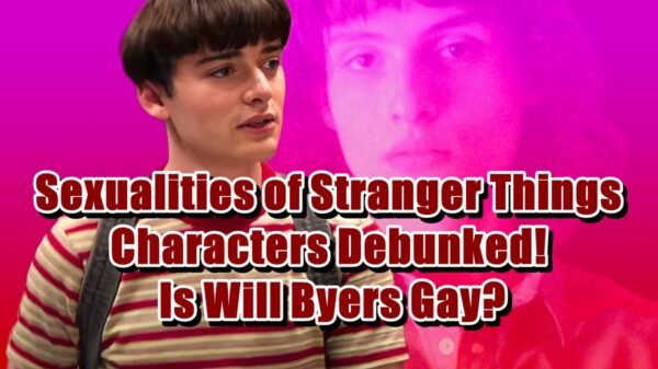 Sexualities of Stranger Things Characters Debunked! - Is Will Byers Gay