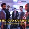 The Old Guard 2 Release Date, Trailer