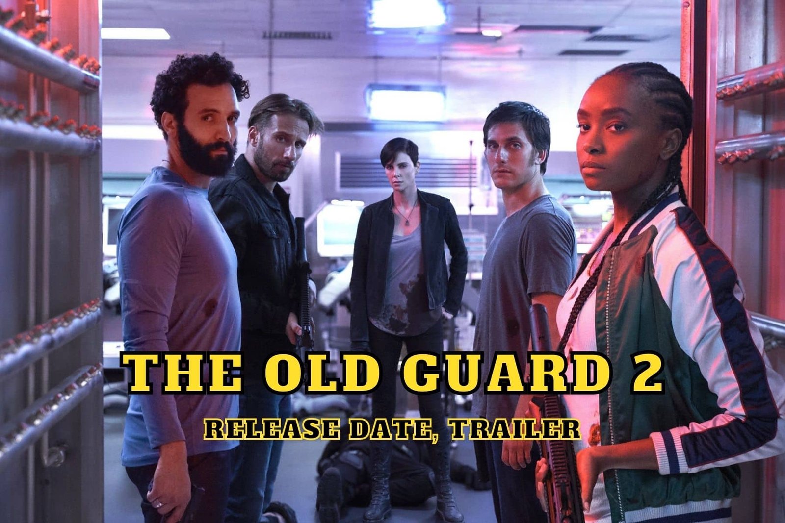 The Old Guard 2 Release Date, Trailer