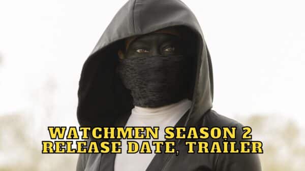 Watchmen Season 2 Release Date, Trailer
