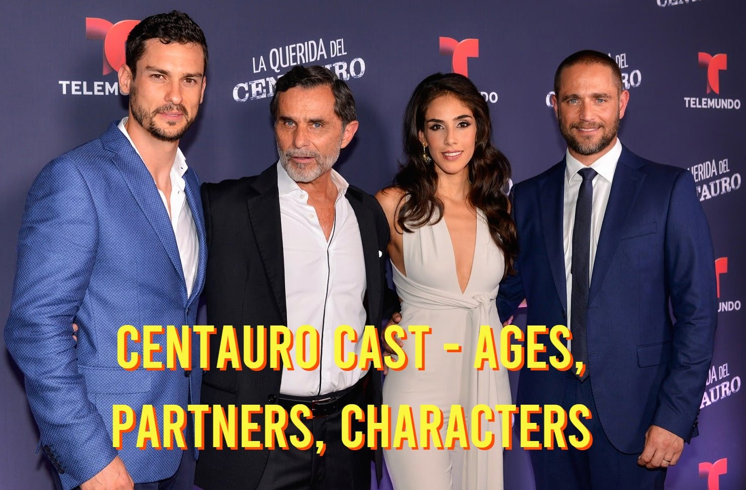 Centauro Cast - Ages, Partners, Characters