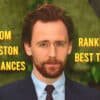 All Tom Hiddleston Performances Ranked From Best to Worst