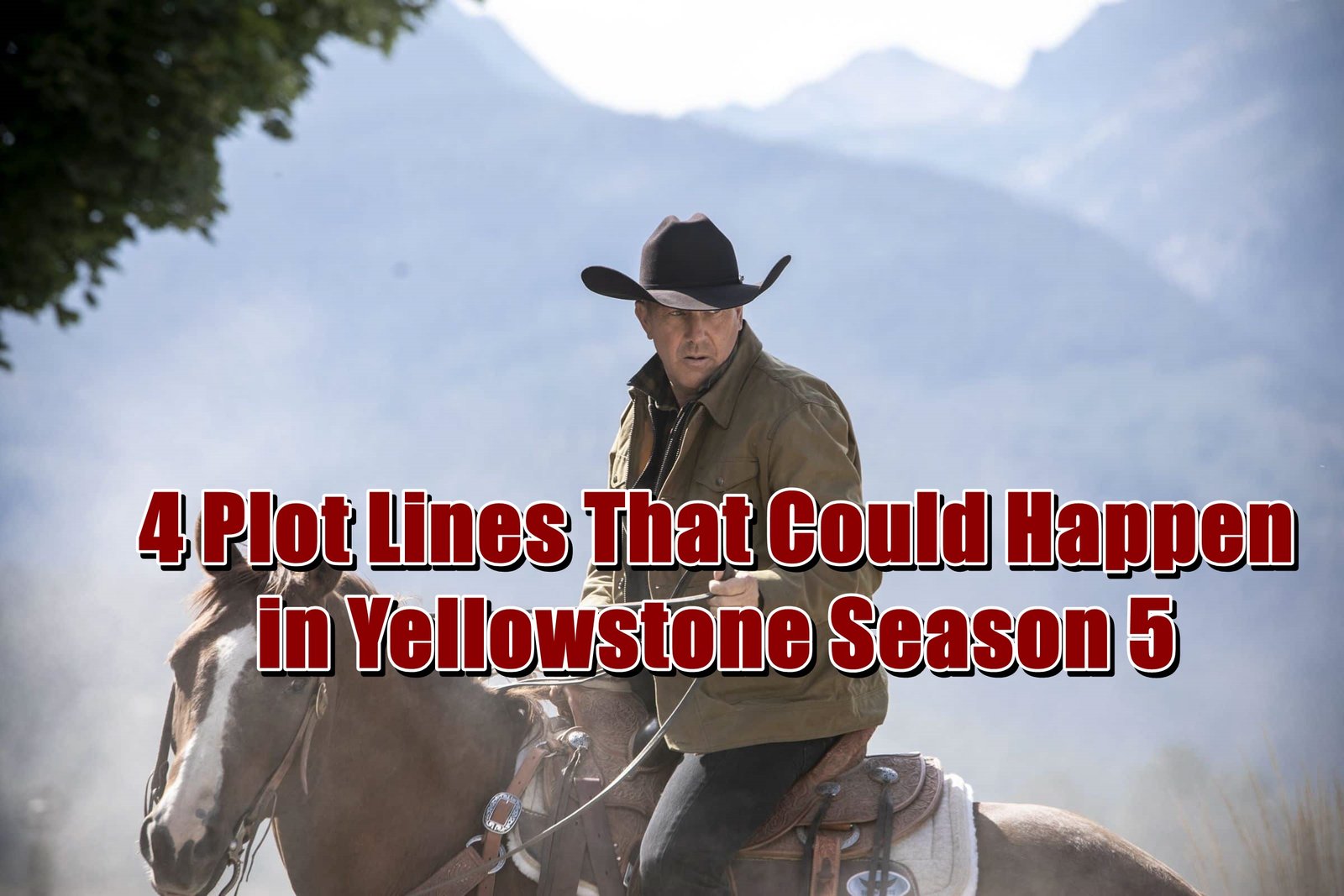 4 Plot Lines That Could Happen in Yellowstone Season 5