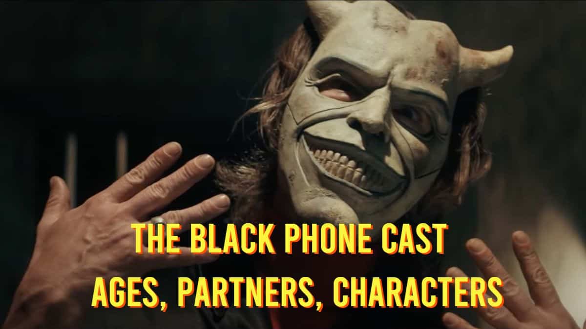 The Black Phone Cast - Ages, Partners, Characters