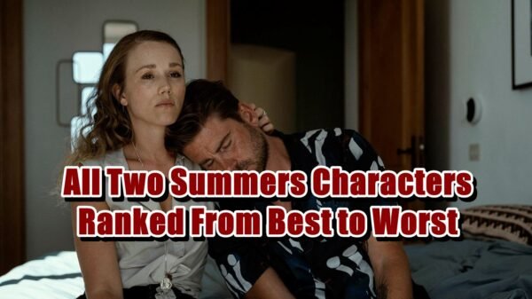 All Two Summers Characters Ranked From Best to Worst