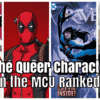All the Queer Characters in the MCU Ranked