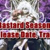 Bastard Season 2 Release Date, Trailer
