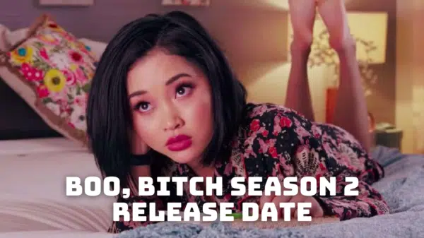 Boo, Bitch Season 2 Release Date, Trailer