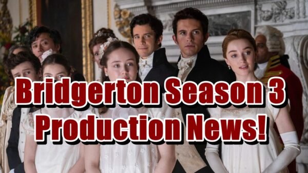 Bridgerton Season 3 Production News