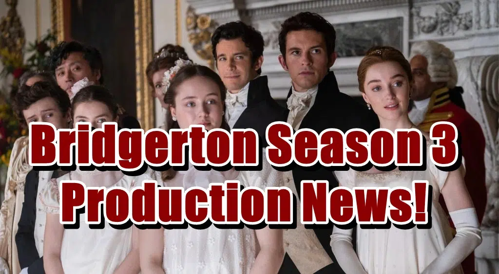 Bridgerton Season 3 Production News