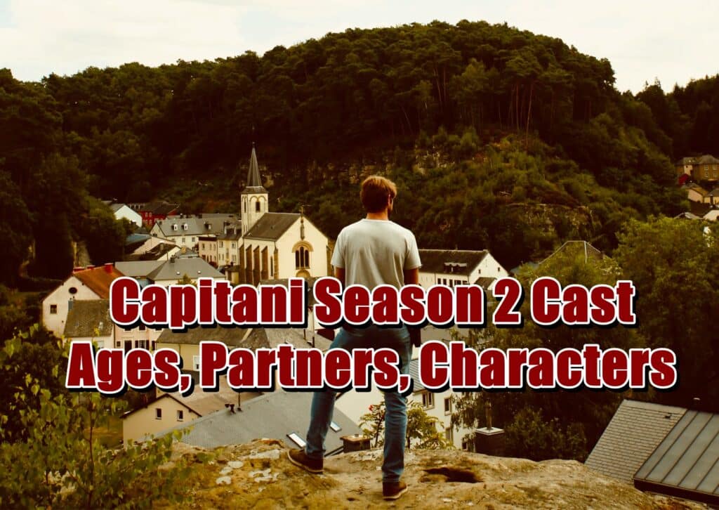 Capitani Season 2 Cast Ages, Partners, Characters