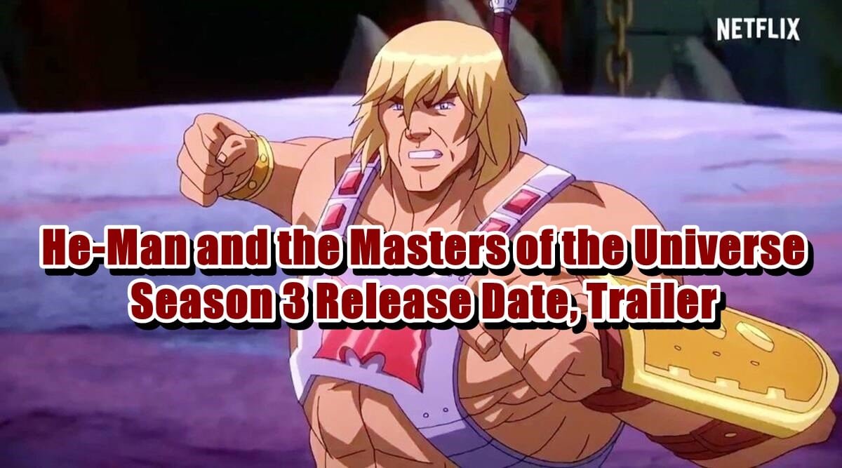 He-Man and the Masters of the Universe Season 3 Release Date, Trailer