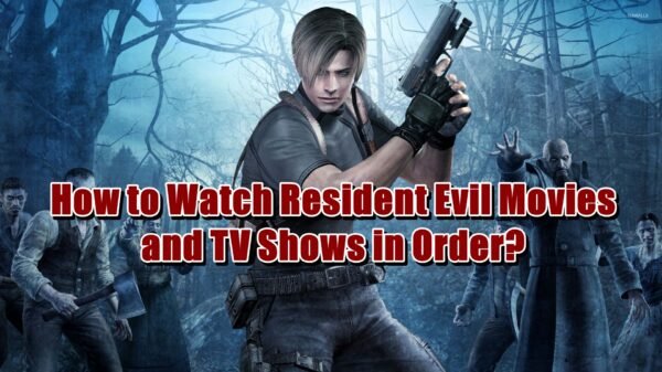 How to Watch Resident Evil Movies and TV Shows in Order