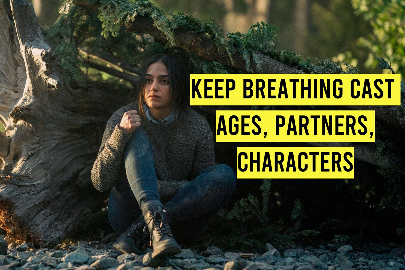 Keep Breathing Cast - Ages, Partners, Characters