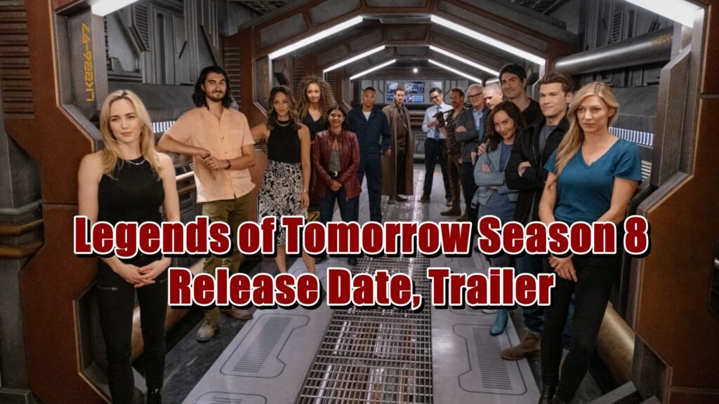 Legends of Tomorrow Season 8 Release Date, Trailer