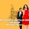 Love and Gelato: Netflix Movie vs. The Book: Which One is Better?