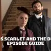 Miss Scarlet and the Duke Episode Guide