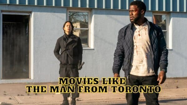 Movies Like The Man from Toronto