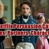 Netflix Persuasion Cast - Ages, Partners, Characters