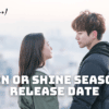 Rain or Shine Season 2 Release Date, Trailer