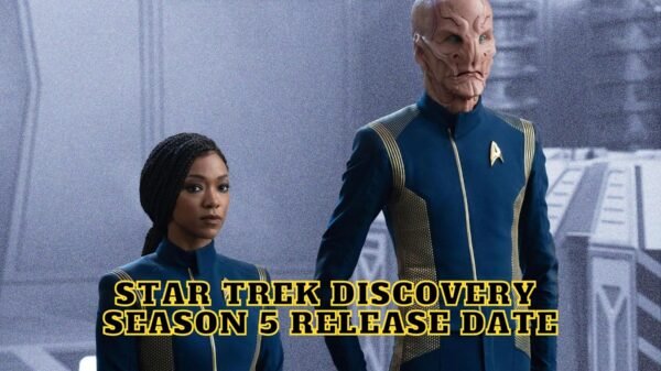 Star Trek Discovery Season 5 Release Date, Trailer