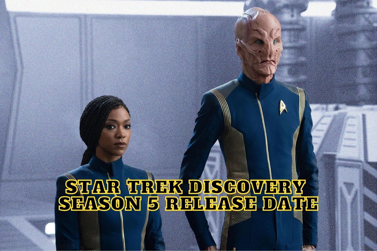 Star Trek Discovery Season 5 Release Date, Trailer