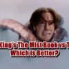 Stephen King’s The Mist Book vs The Movie - Which is Better