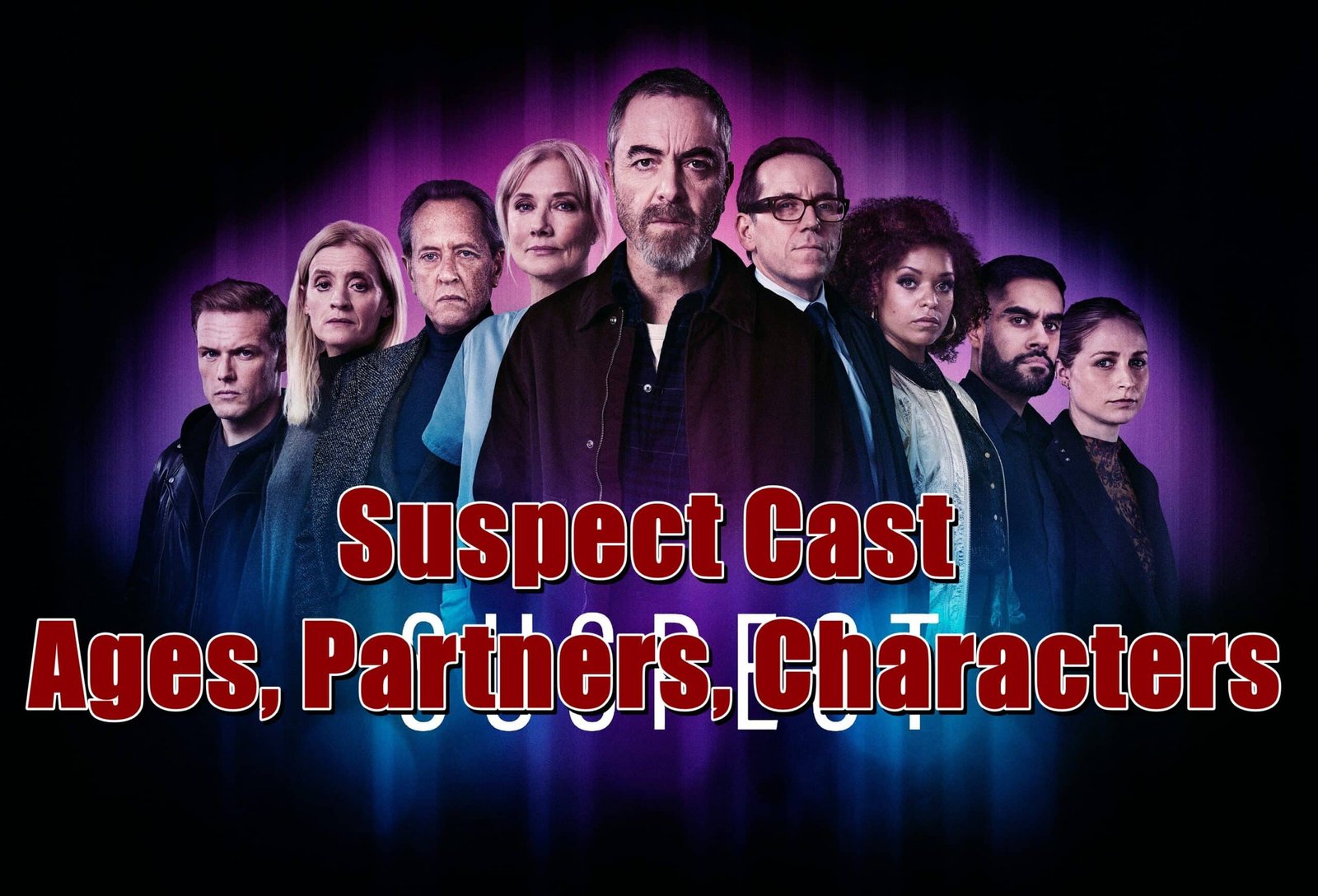 Suspect Cast - Ages, Partners, Characters