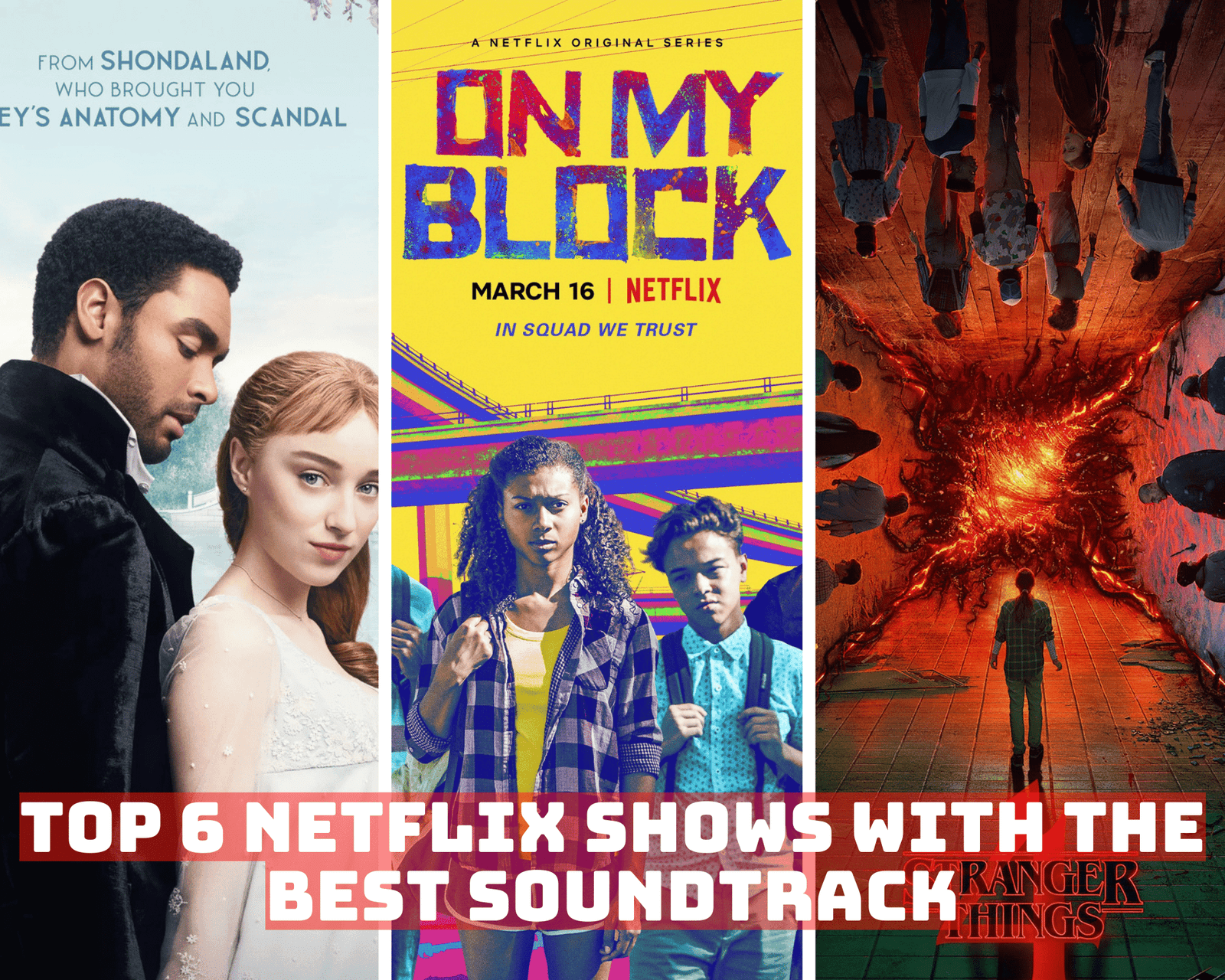 Top 6 Netflix Shows with the Best Soundtrack