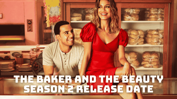 The Baker and the Beauty Season 2 Release Date, Trailer