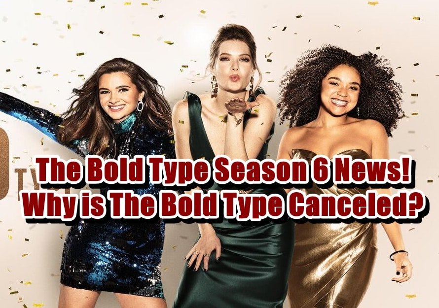 The Bold Type Season 6 News