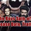 The Boys Spin-off Release Date, Trailer