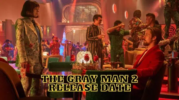 The Gray Man 2 Release Date, Trailer