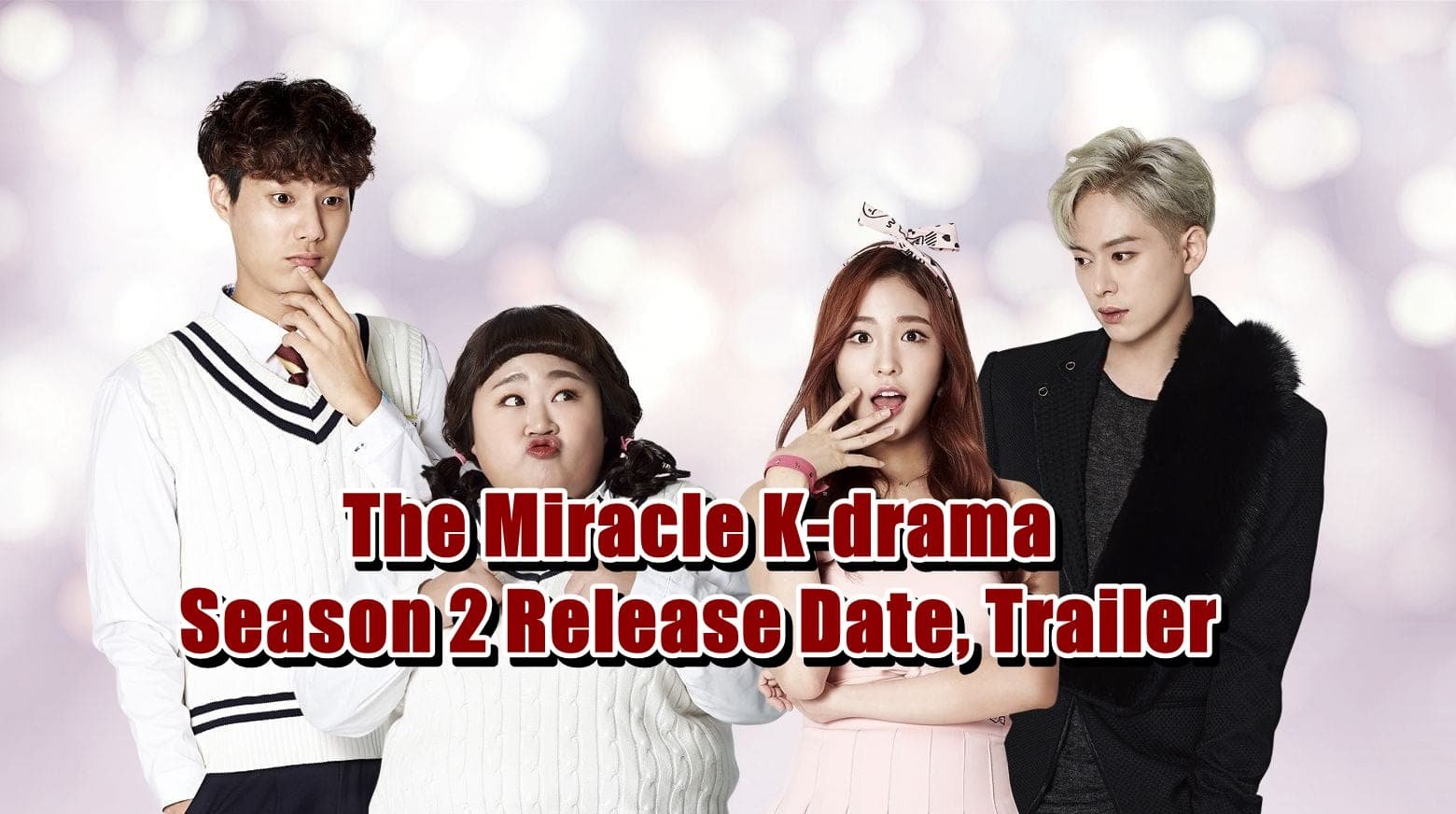 The Miracle K-drama Season 2 Release Date, Trailer