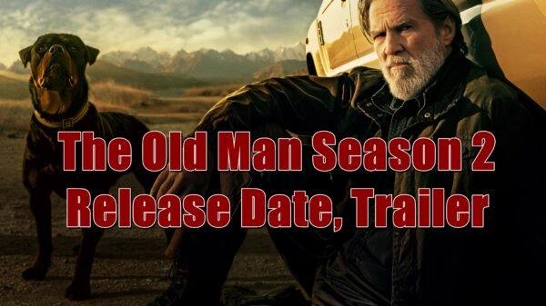 The Old Man Season 2 Release DateThe Old Man Season 2 Release Date