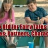 Too Old for Fairy Tales Cast