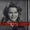 True Story Behind Girl in the Picture - Did Netflix Tell the Truth?