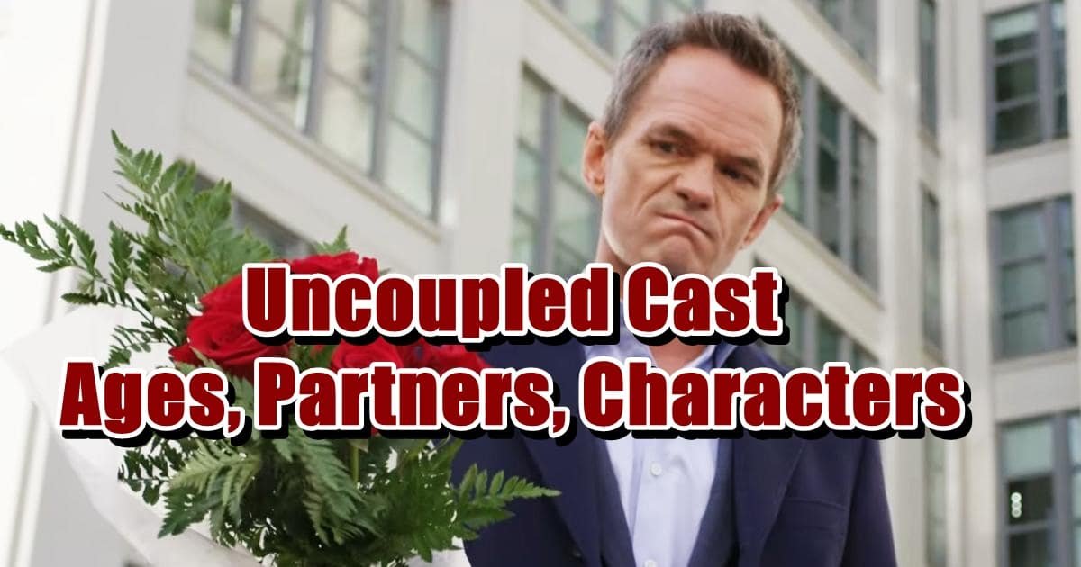 Uncoupled Cast - Ages, Partners, Characters