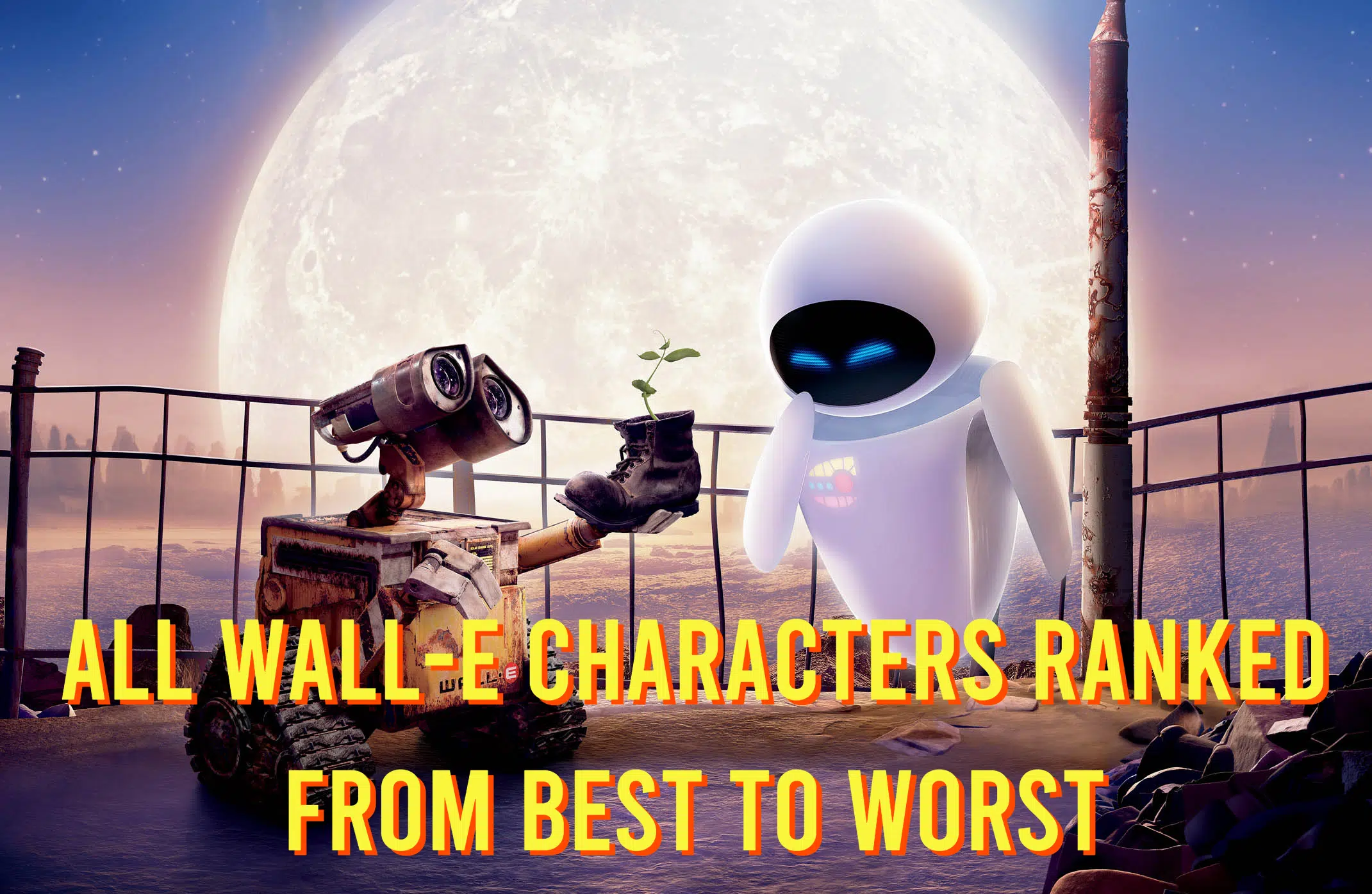 All WallE Characters Ranked From Best to Worst