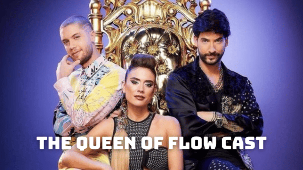 The Queen of Flow Cast – Ages, Partners, Characters