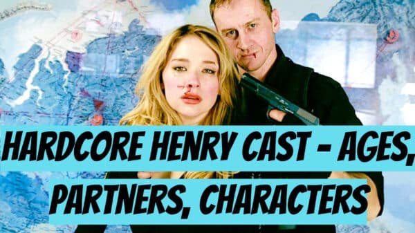 Hardcore Henry Cast - Ages, Partners, Characters