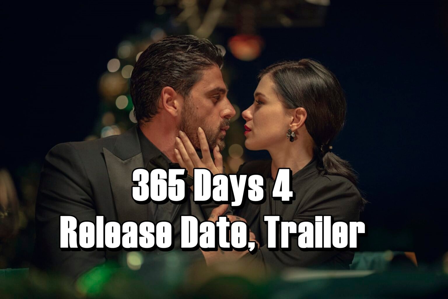 365 Days 4 Release Date, Trailer Is it canceled?