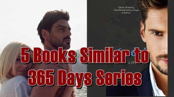 5 Books Similar to 365 Days Series