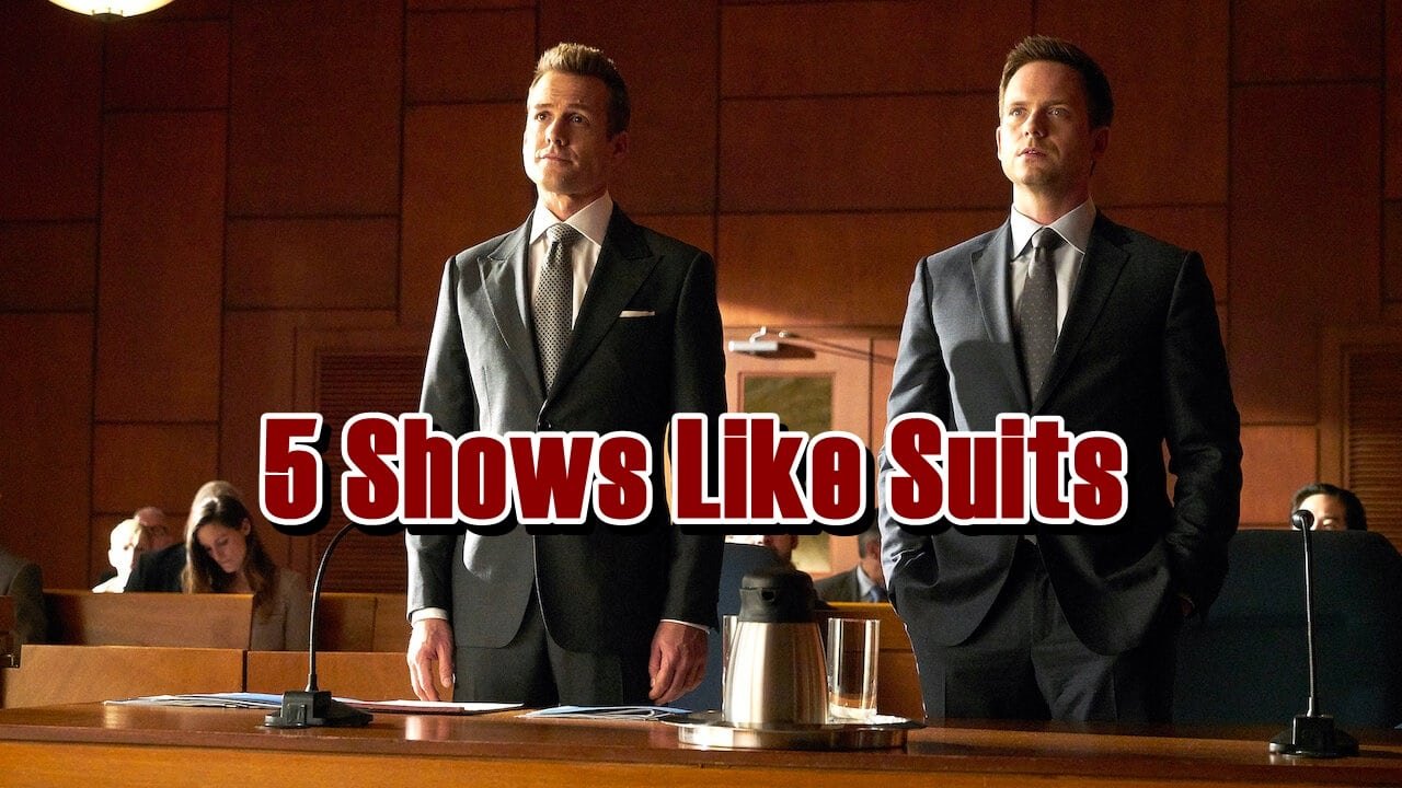 5 Shows Like Suits