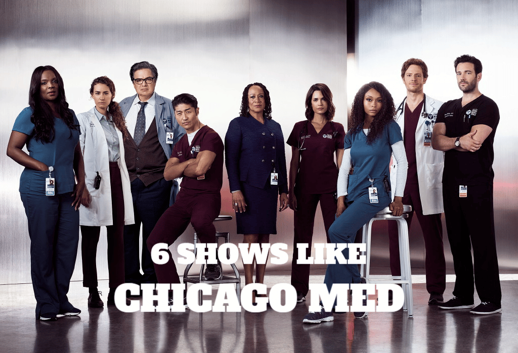 6 Shows Like Chicago Med