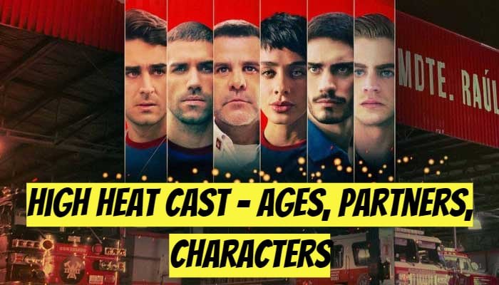 High Heat Cast - Ages, Partners, Characters