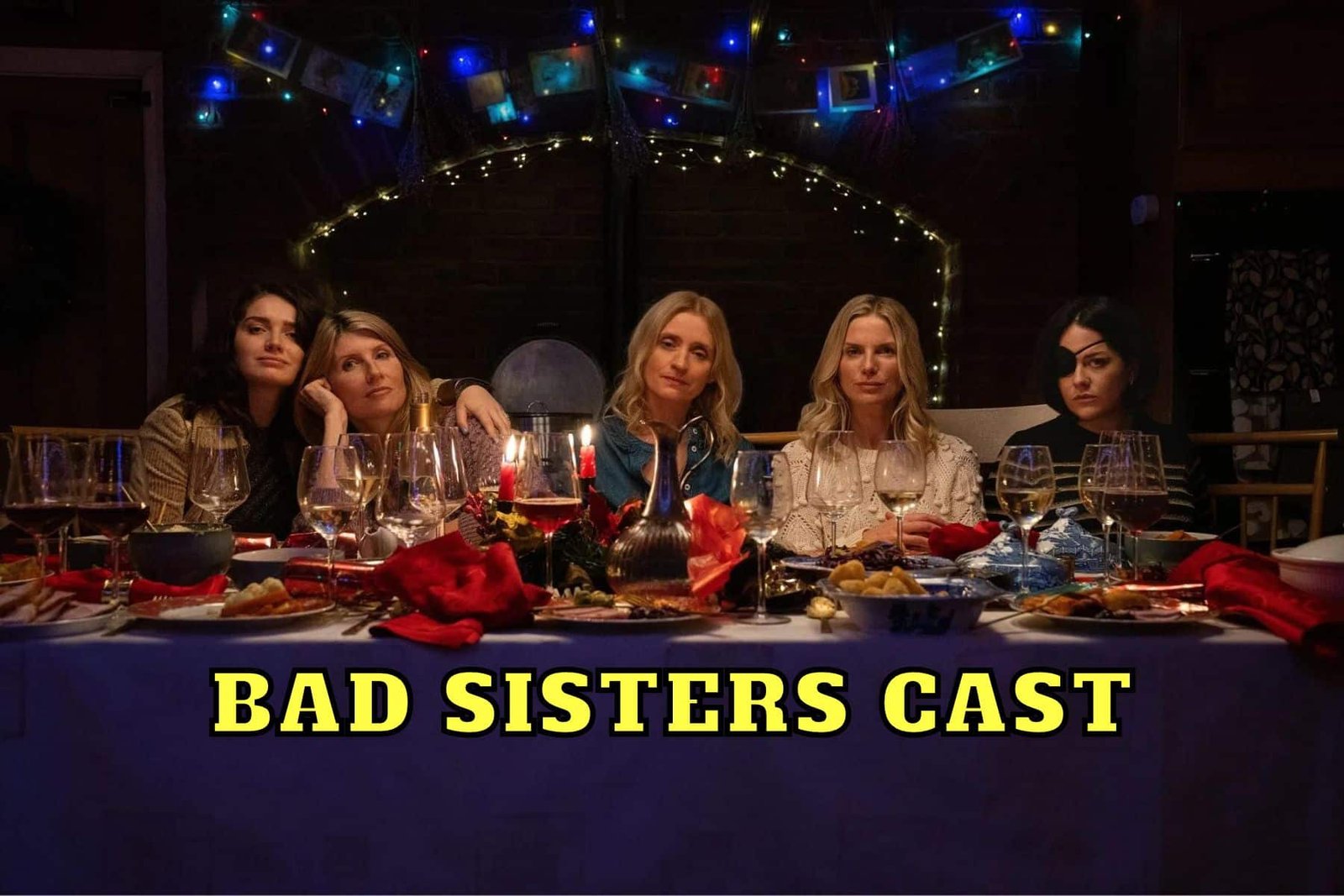 Bad Sisters Cast - Ages, Partners, Characters